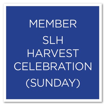 SLH Harvest Celebration Member Ticket- Sunday